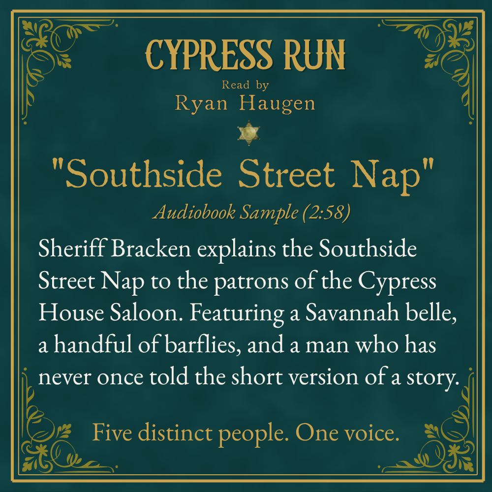 Southside Street Nap, a 2 minute 58 second Cypress Run audiobook sample read by Ryan Haugen