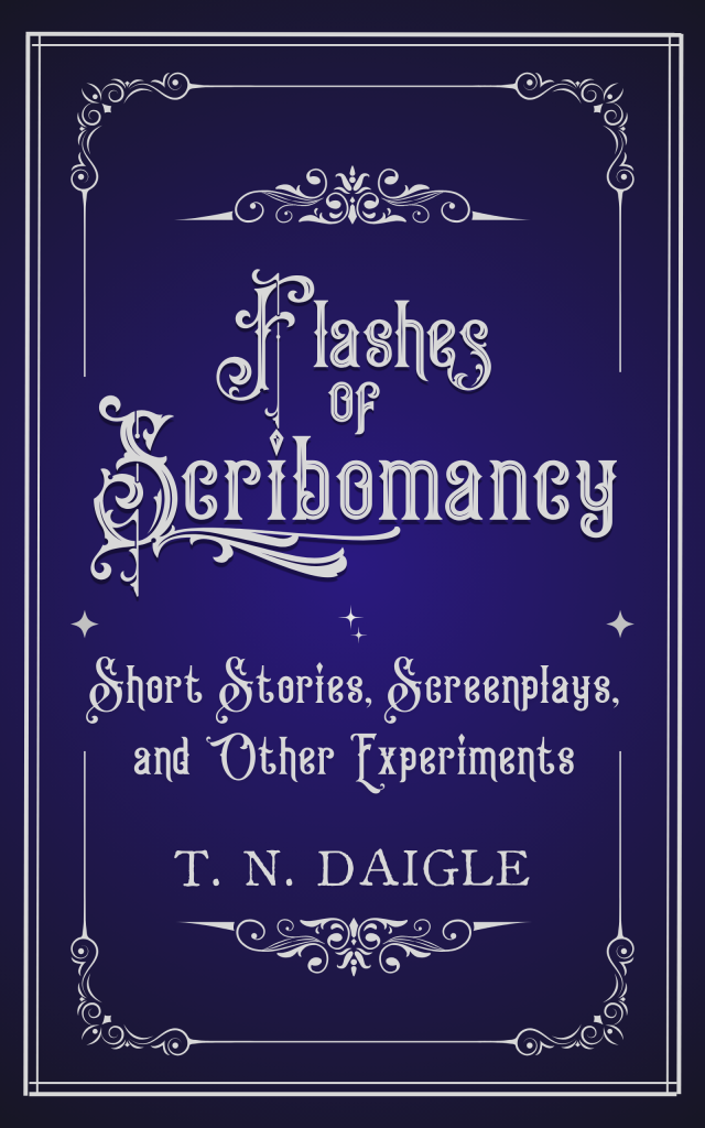 Cover of Flashes of Scribomancy: Short Stories, Screenplays, and Other Experiments